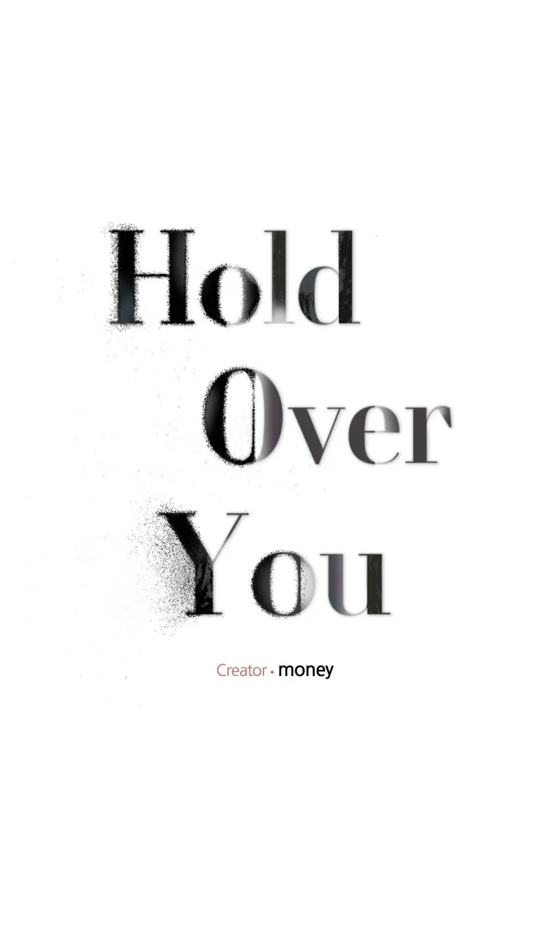 Hold Over You Chapter 39 Trang 12