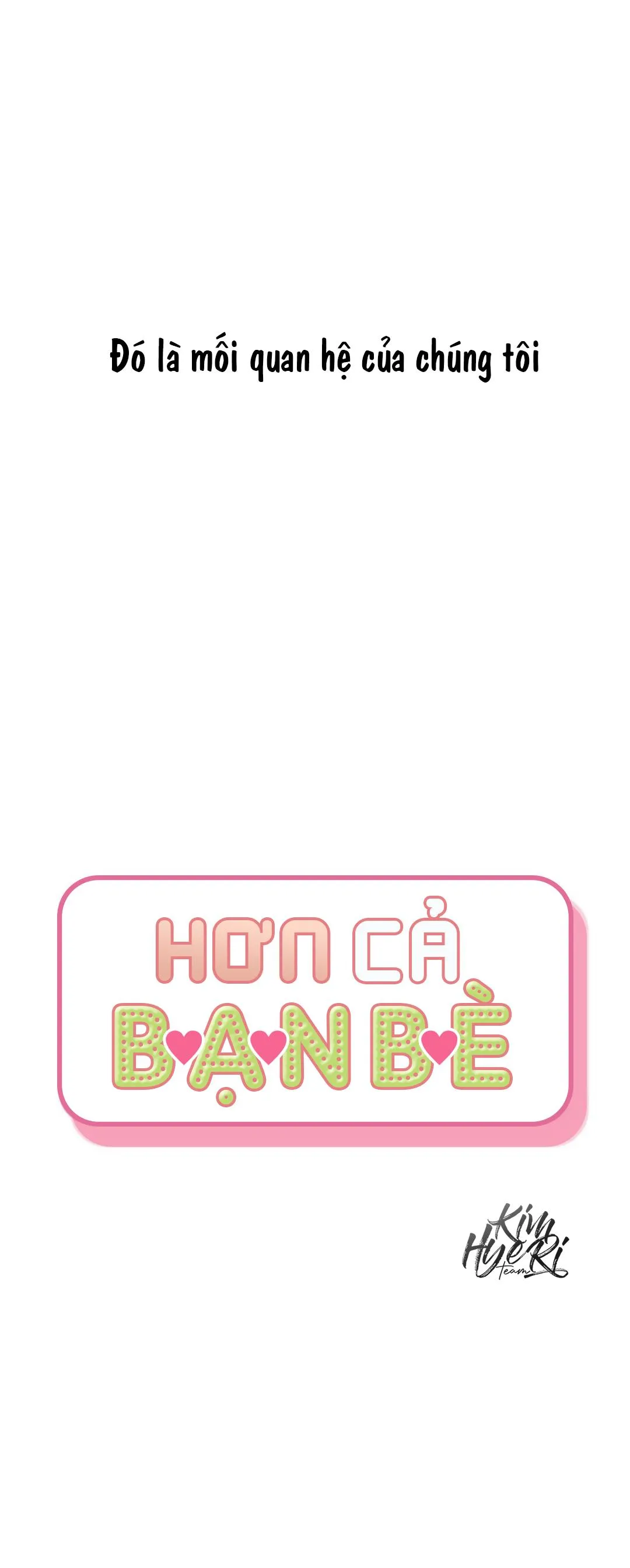 HƠN CẢ BẠN BÈ Chapter 3 Trang 6