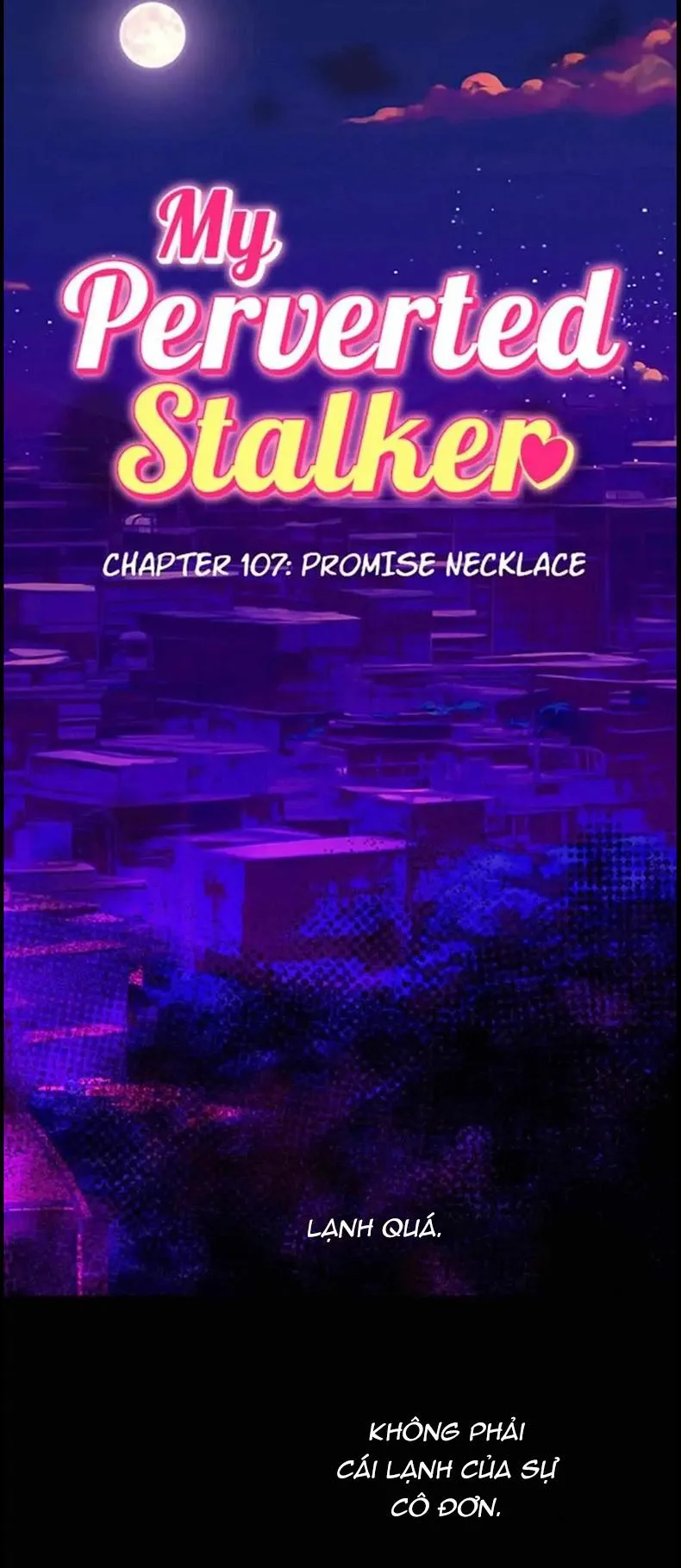 Kẻ Theo Dõi Biến Thái Của Tôi Chapter 107 Trang 6