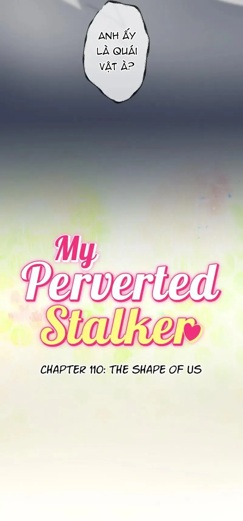 Kẻ Theo Dõi Biến Thái Của Tôi Chapter 110 Trang 4