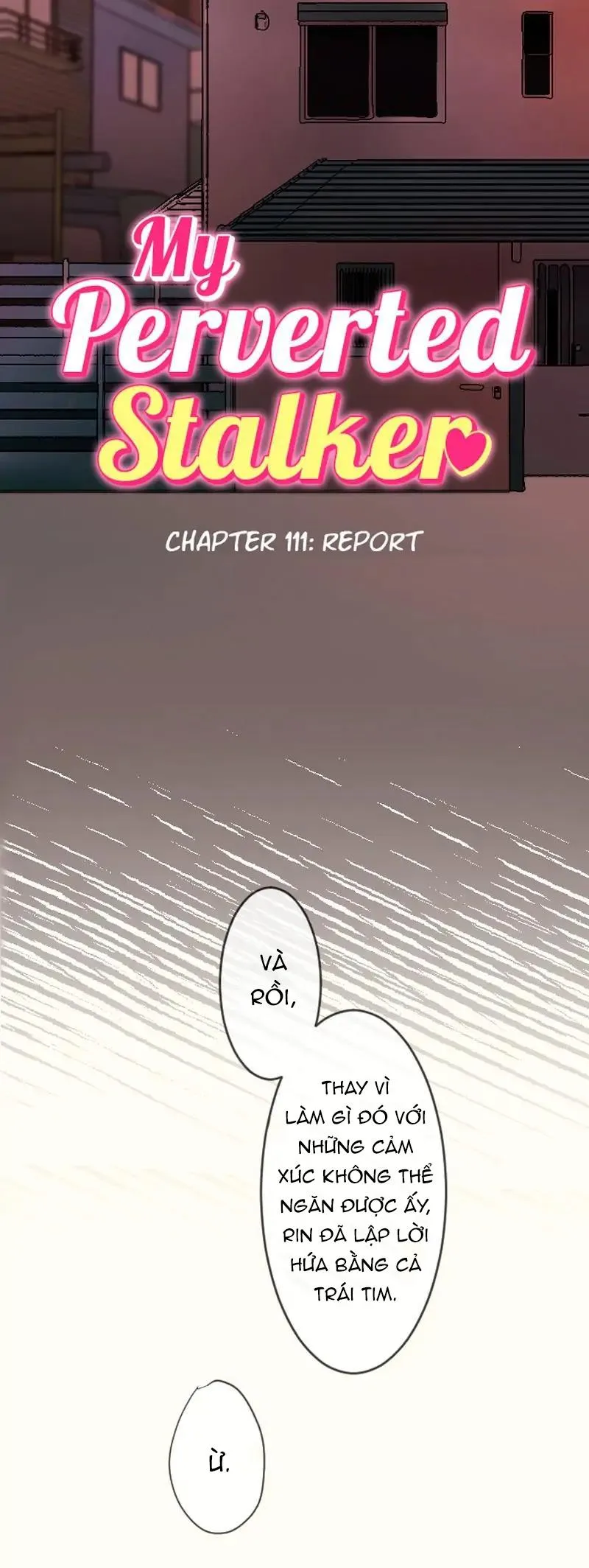 Kẻ Theo Dõi Biến Thái Của Tôi Chapter 111 Trang 5