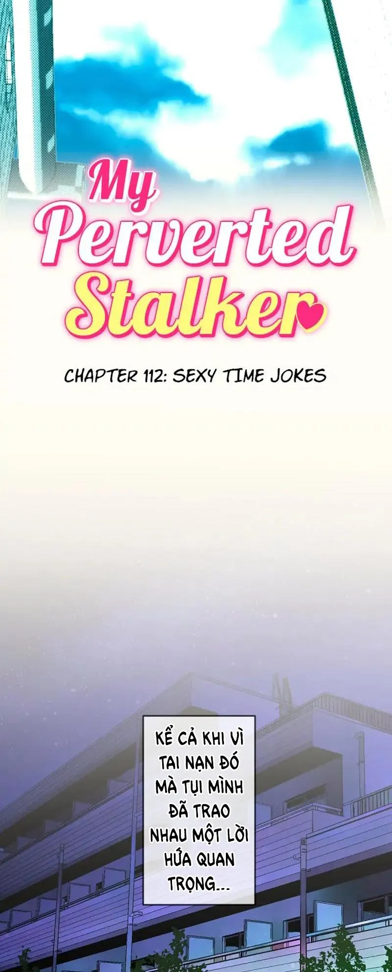 Kẻ Theo Dõi Biến Thái Của Tôi Chapter 112 Trang 5