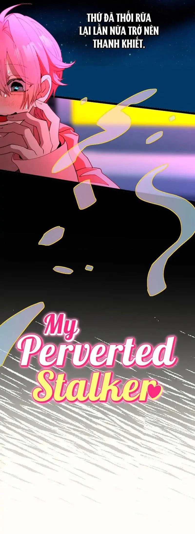 Kẻ Theo Dõi Biến Thái Của Tôi Chapter 121 Trang 3