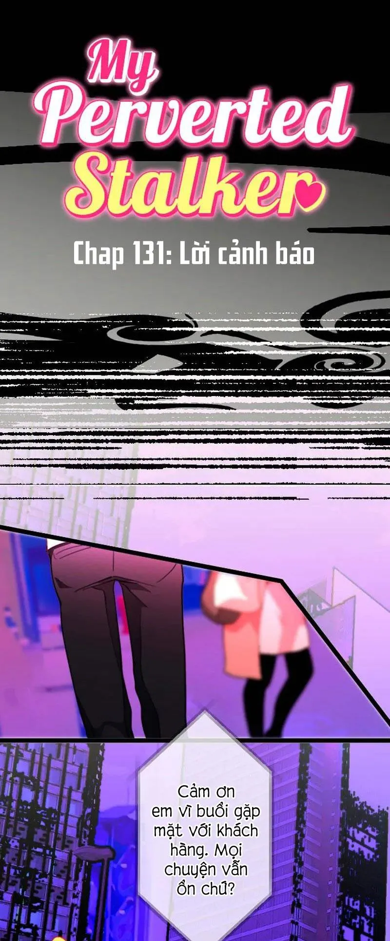Kẻ Theo Dõi Biến Thái Của Tôi Chapter 131 Trang 3