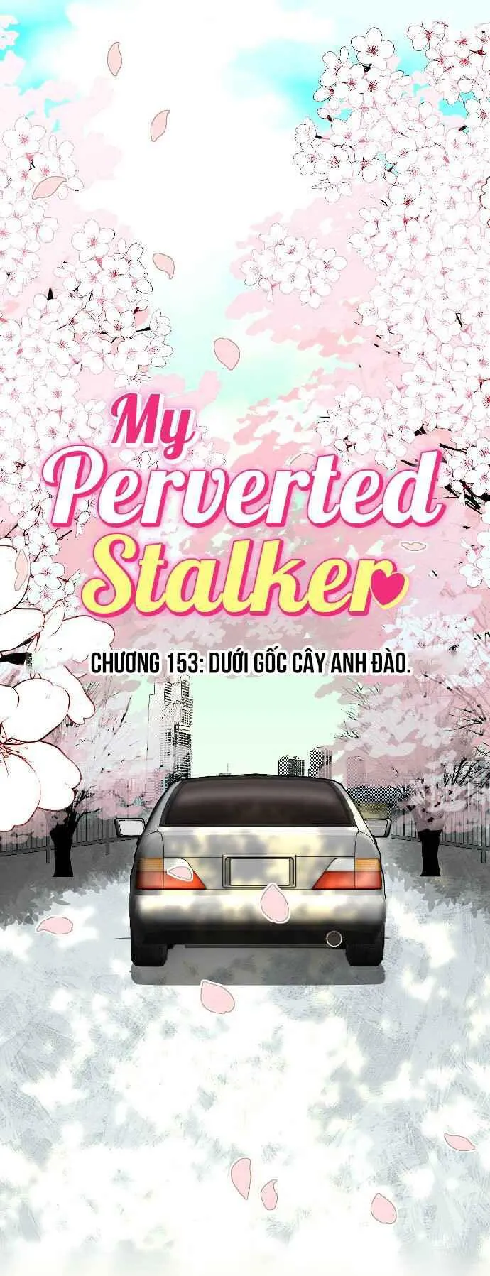 Kẻ Theo Dõi Biến Thái Của Tôi Chapter 153 Trang 18
