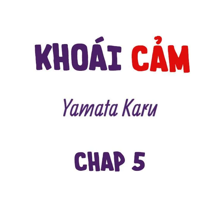 Khoái Cảm Chapter 5 Trang 3