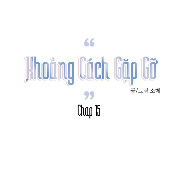 Khoảng Cách Gặp Gỡ Chapter 15 Trang 9