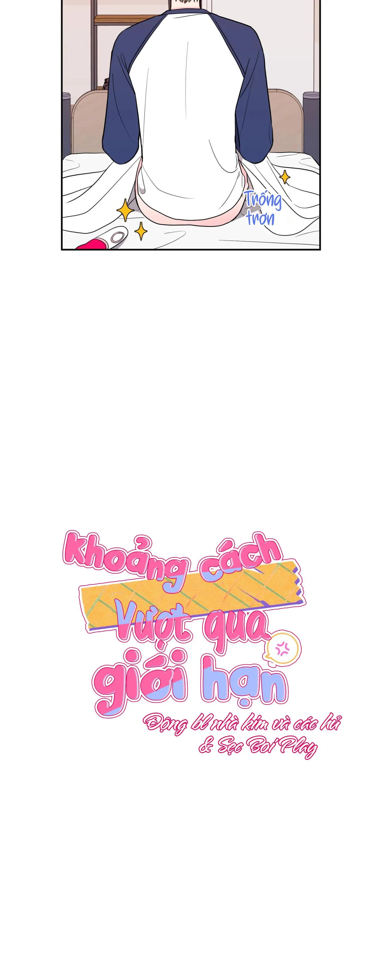 KHOẢNG CÁCH VƯỢT QUA GIỚI HẠN Chapter 3 Trang 3