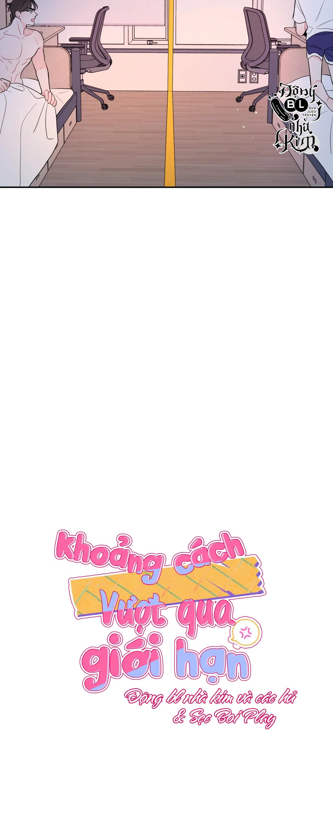 KHOẢNG CÁCH VƯỢT QUA GIỚI HẠN Chapter 10 Trang 4