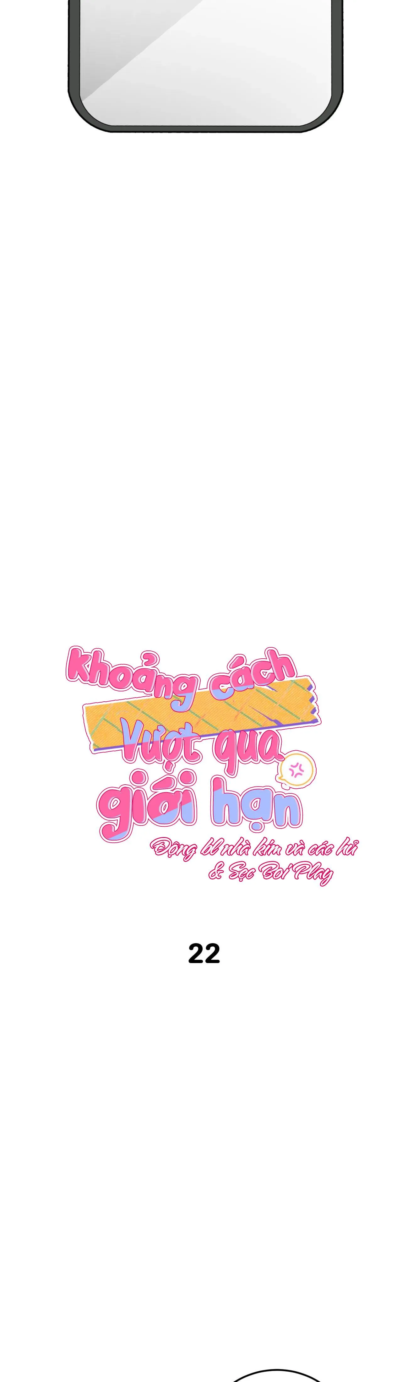 KHOẢNG CÁCH VƯỢT QUA GIỚI HẠN Chapter 22 Trang 11