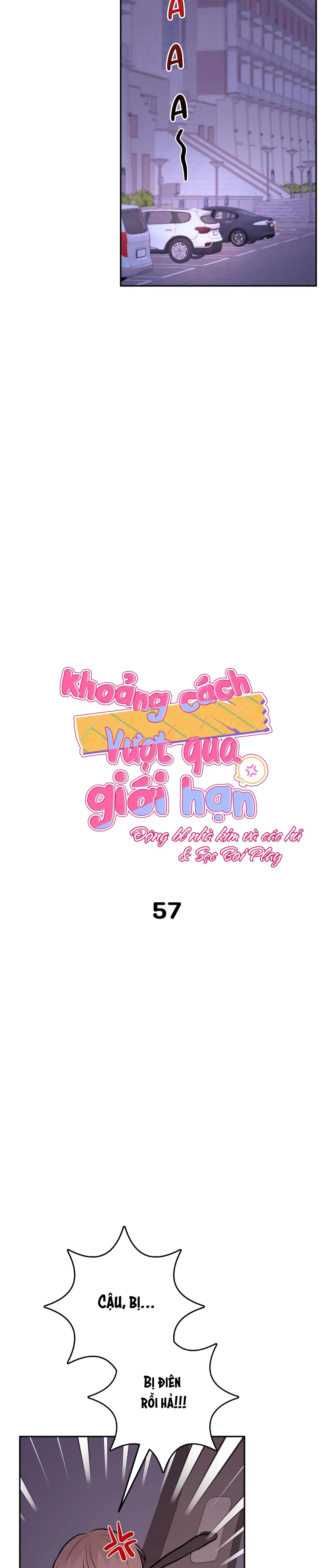 KHOẢNG CÁCH VƯỢT QUA GIỚI HẠN Chapter 57 Trang 5