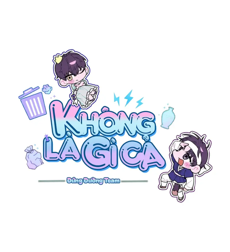 KHÔNG LÀ GÌ CẢ... Chapter 6 Trang 18
