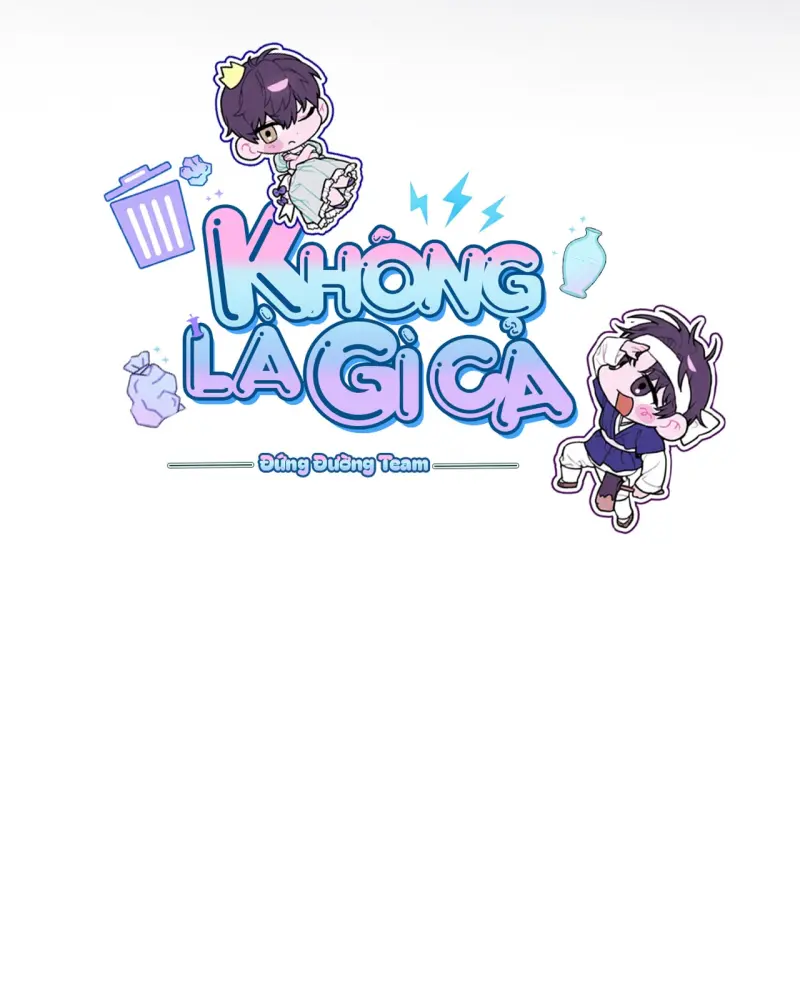 KHÔNG LÀ GÌ CẢ... Chapter 7 Trang 14