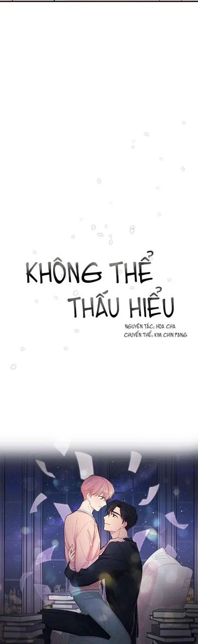 Không thể thấu hiểu Chapter 0 Trang 7