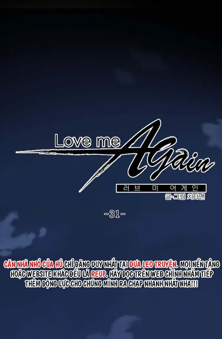 YÊU EM THÊM LẦN NỮA (LOVE ME AGAIN) Chapter 31 Trang 16