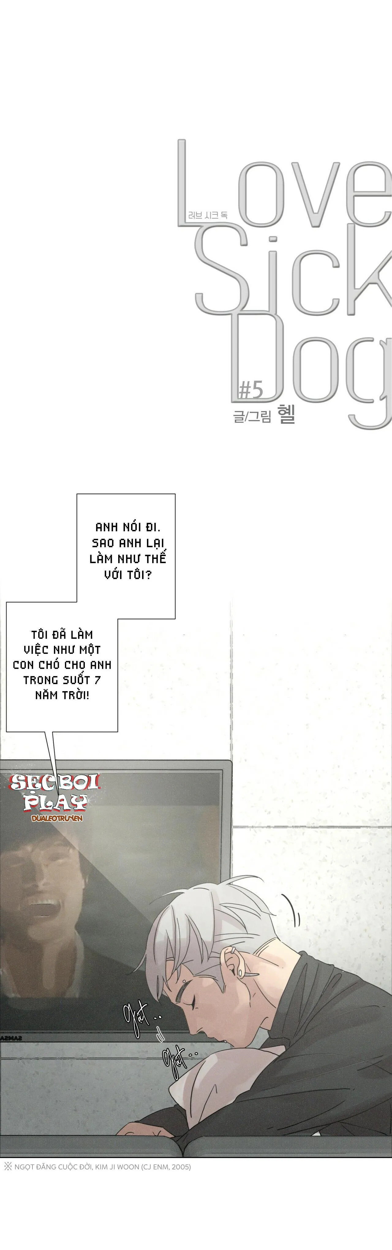 LOVE SICK DOG Chapter 5 Trang 6