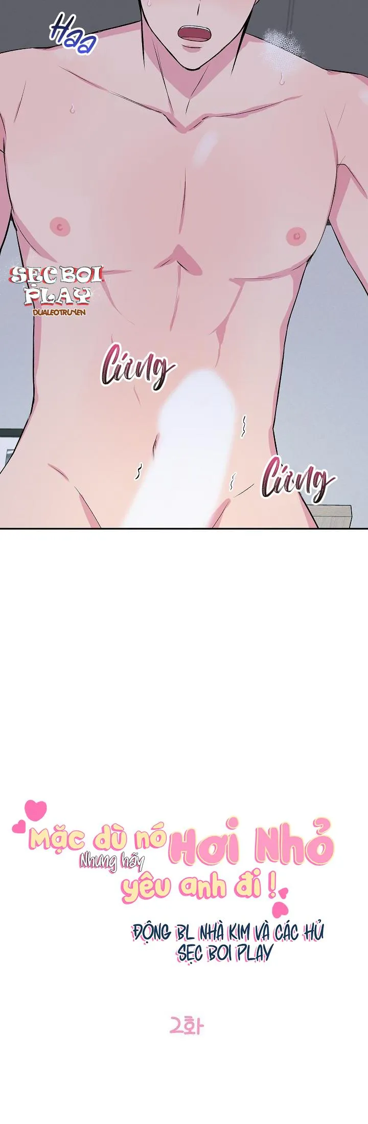 MẶC DÙ NÓ HƠI NHỎ NHƯNG HÃY YÊU ANH ĐI Chapter 2 Trang 18