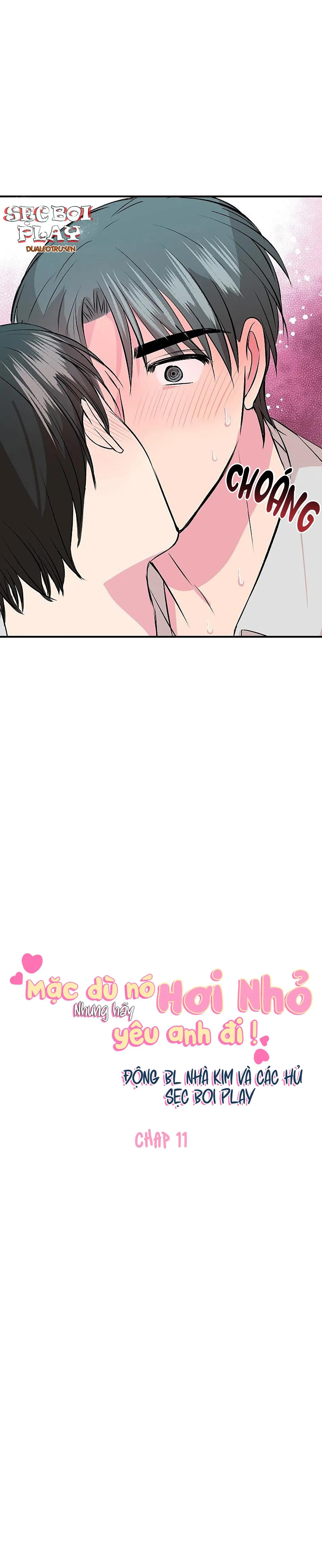 MẶC DÙ NÓ HƠI NHỎ NHƯNG HÃY YÊU ANH ĐI Chapter 11 Trang 13