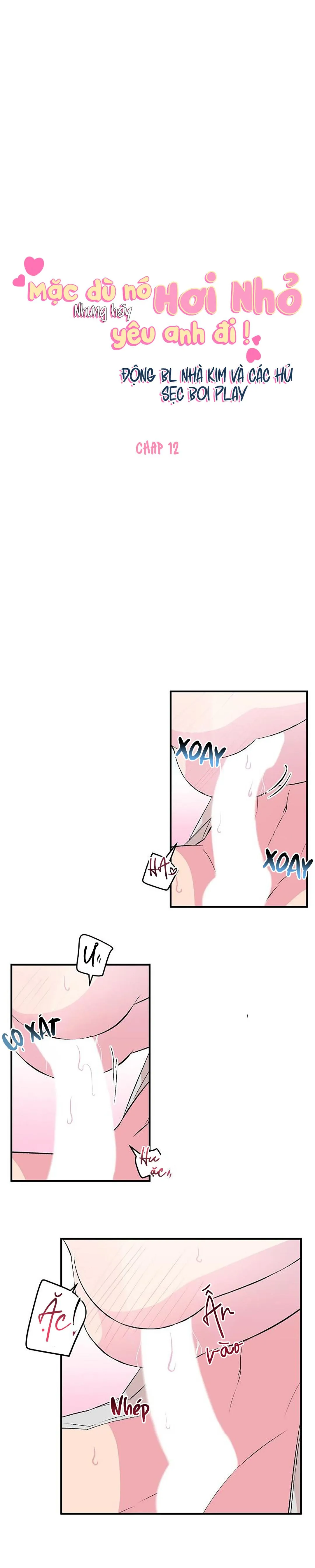 MẶC DÙ NÓ HƠI NHỎ NHƯNG HÃY YÊU ANH ĐI Chapter 12 Trang 17