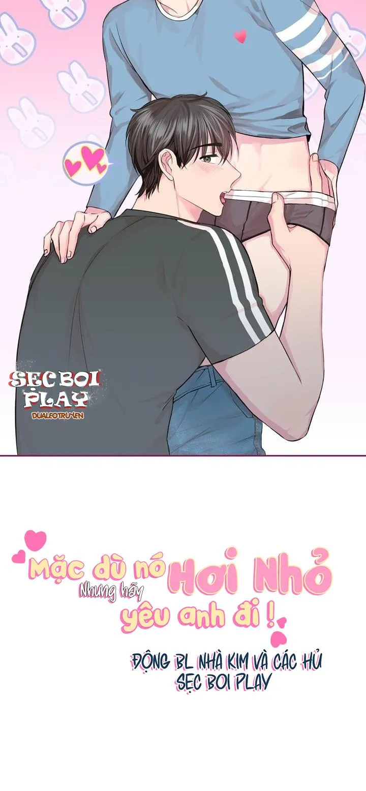 MẶC DÙ NÓ HƠI NHỎ NHƯNG HÃY YÊU ANH ĐI Chapter 0 Trang 13