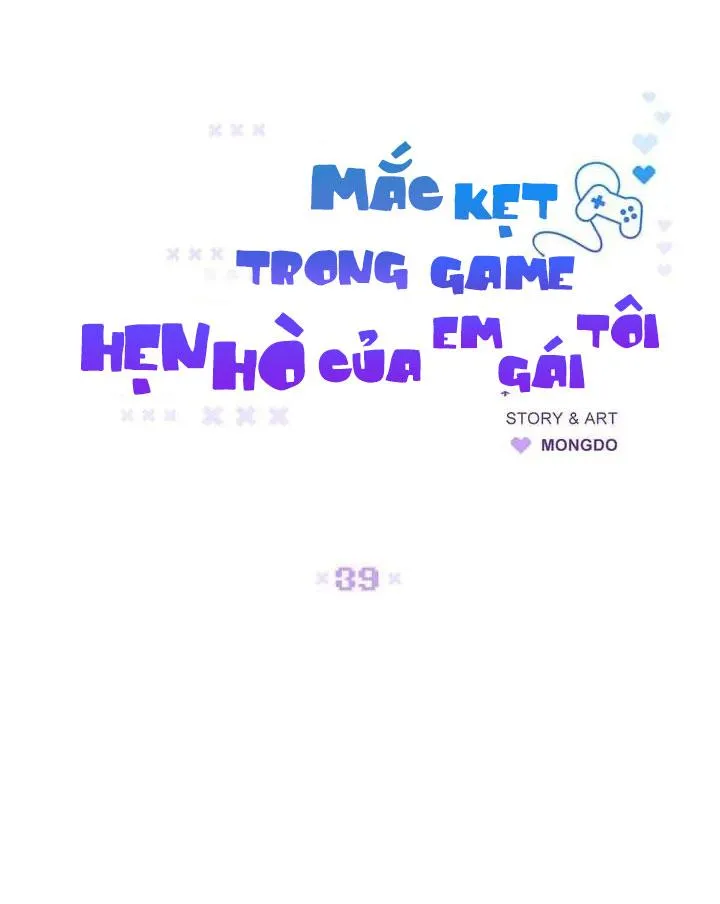 Mắc Kẹt Trong Game Hẹn Hò Của Em Gái Tôi Chapter 39 Trang 33