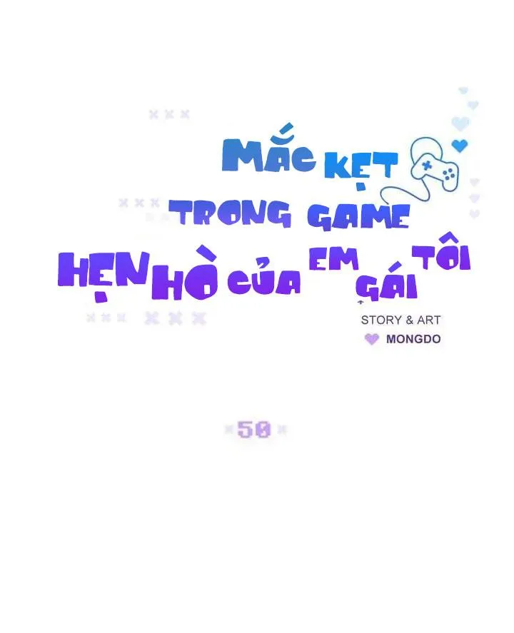 Mắc Kẹt Trong Game Hẹn Hò Của Em Gái Tôi Chapter 50 Trang 11