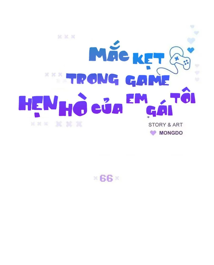 Mắc Kẹt Trong Game Hẹn Hò Của Em Gái Tôi Chapter 66 Trang 13