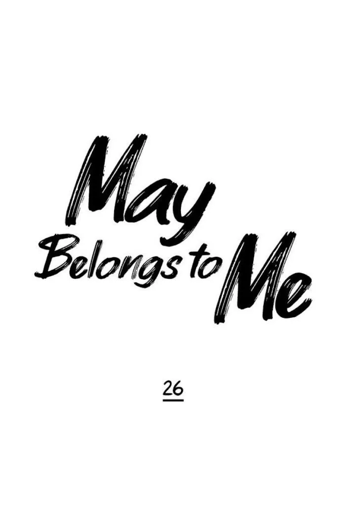 May Belongs To Me Chapter 26 Trang 5