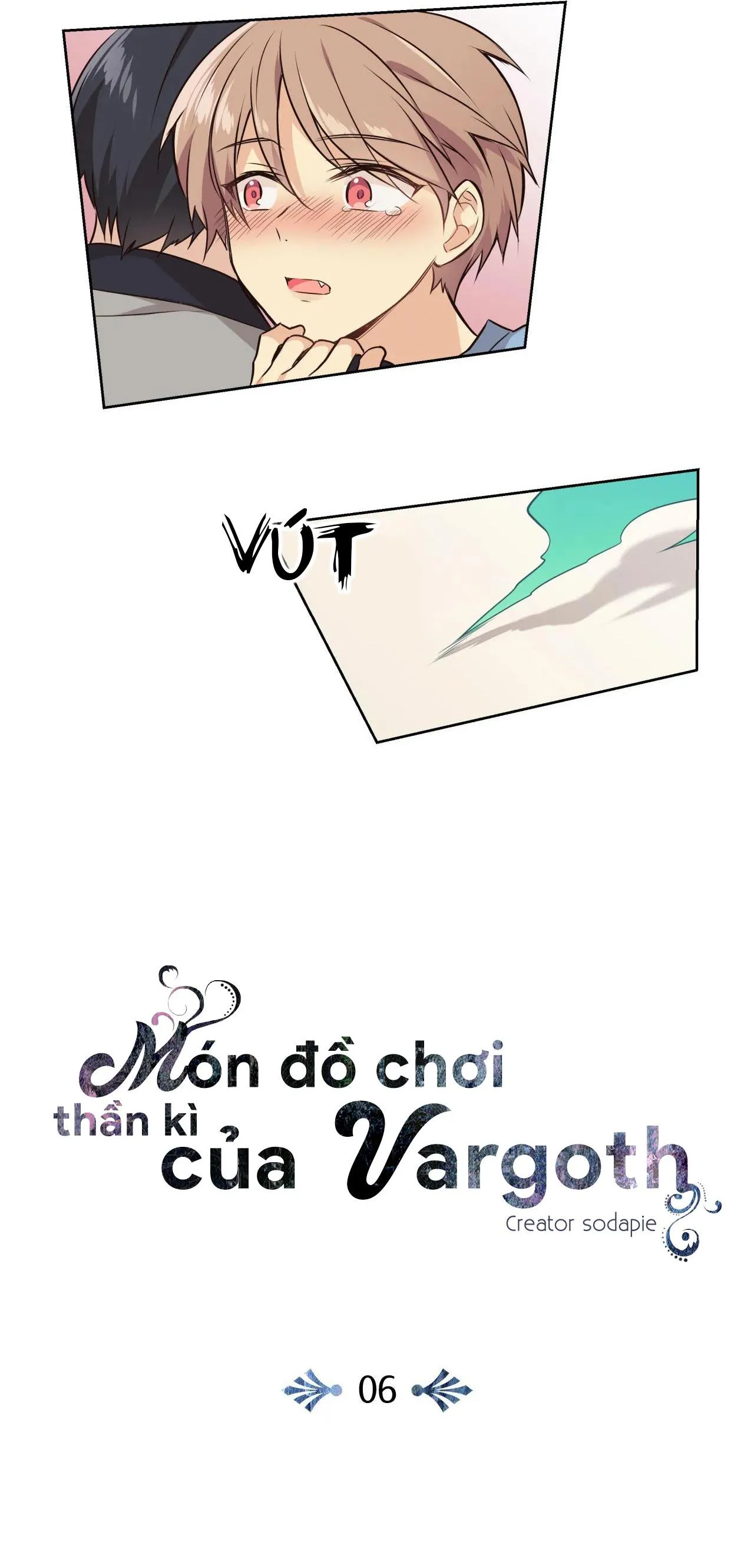 Món đồ chơi kỳ lạ của Vargoth Chapter 6 Trang 15
