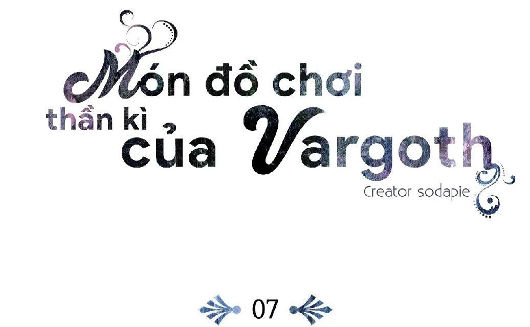 Món đồ chơi kỳ lạ của Vargoth Chapter 7 Trang 41