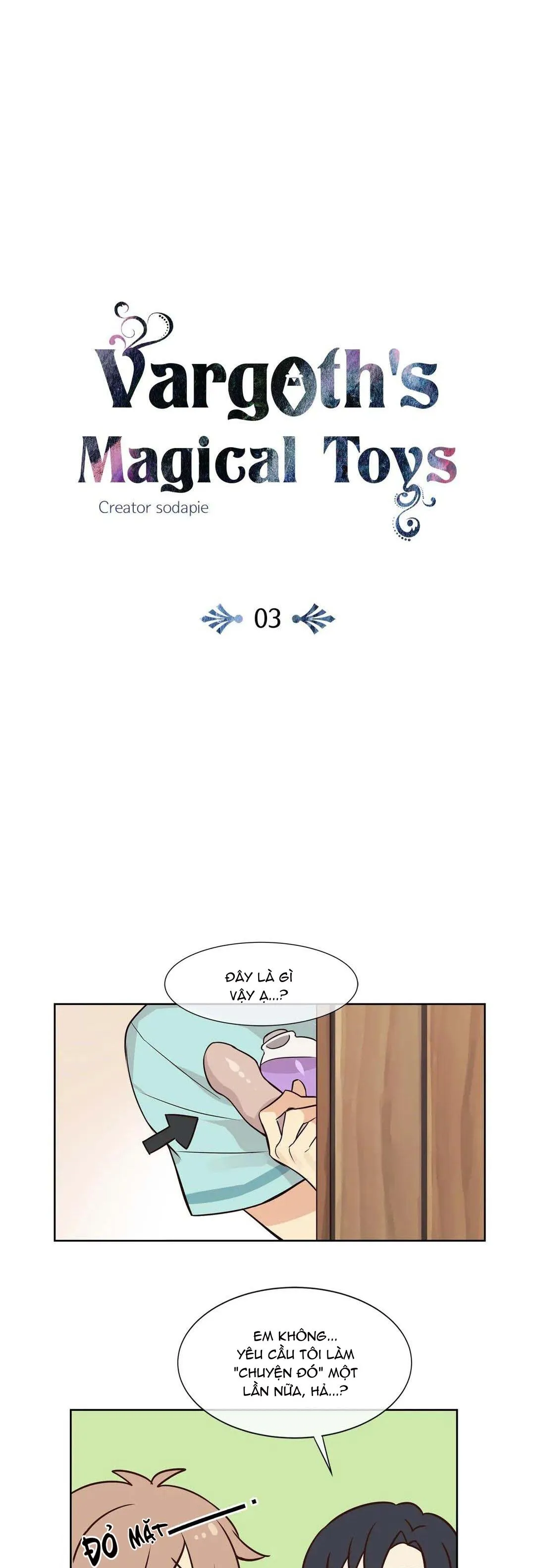 Món Đồ Chơi Thần Kỳ Của Vargoth Chapter 3 Trang 6