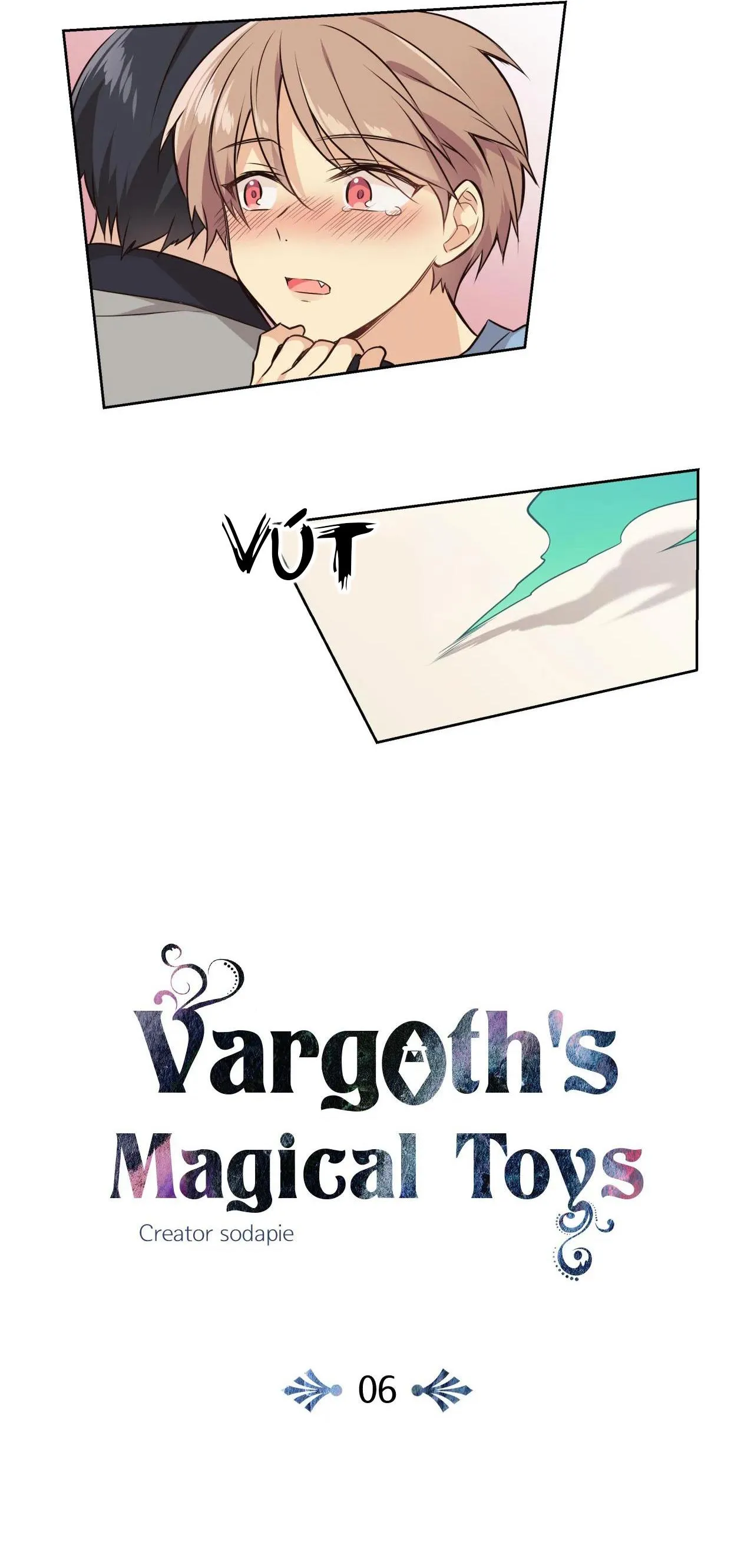 Món Đồ Chơi Thần Kỳ Của Vargoth Chapter 6 Trang 14