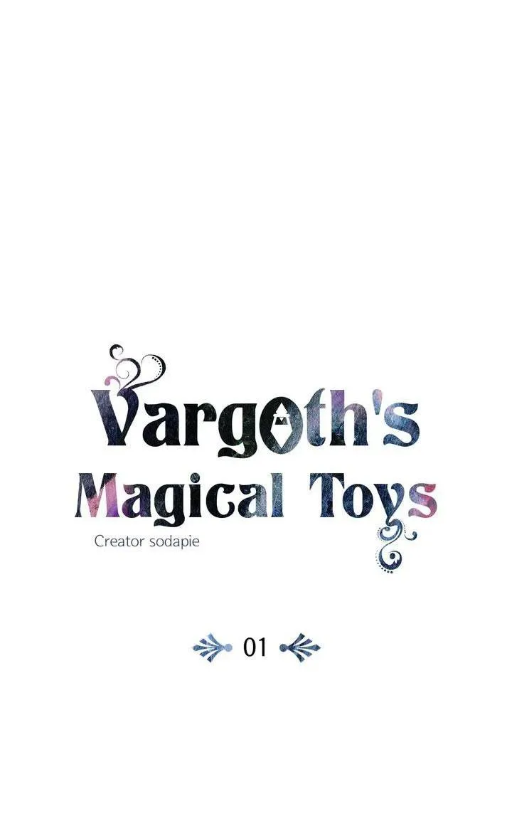 Món Đồ Chơi Thần Kỳ Của Vargoth Chapter 1 Trang 8