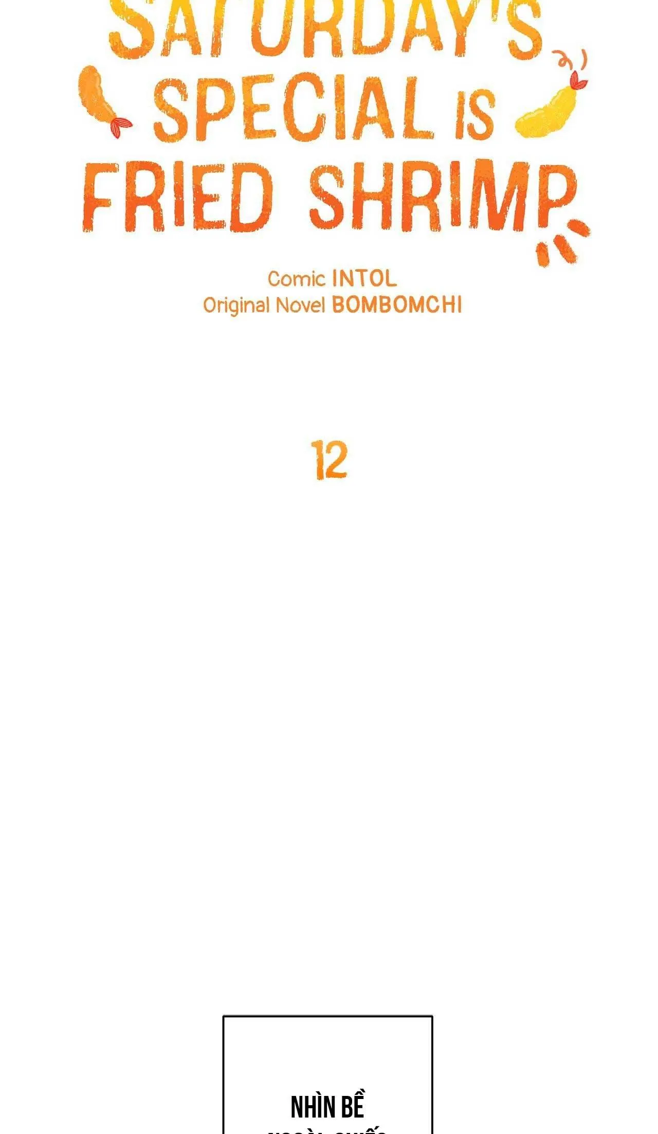 MÓN ĐẶC BIỆT NGÀY THỨ BẢY LÀ TÔM CHIÊN Chapter 12 Trang 8