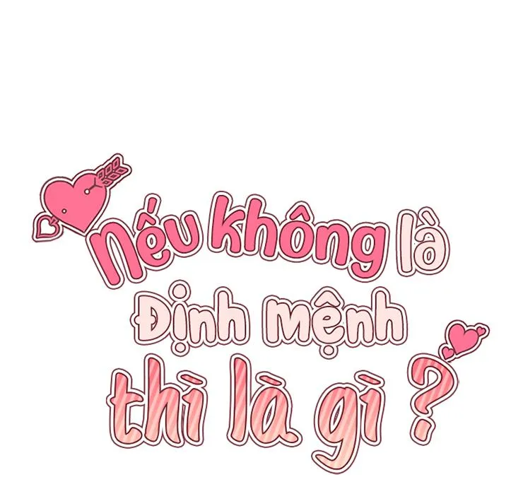 NẾU KHÔNG LÀ ĐỊNH MỆNH THÌ LÀ GÌ? Chapter 3 Trang 50