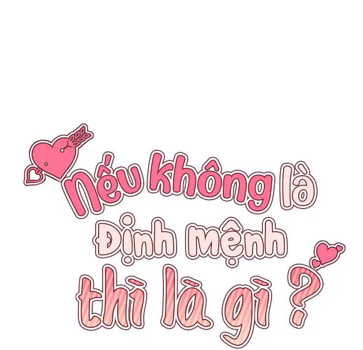 NẾU KHÔNG LÀ ĐỊNH MỆNH THÌ LÀ GÌ? Chapter 5 Trang 56