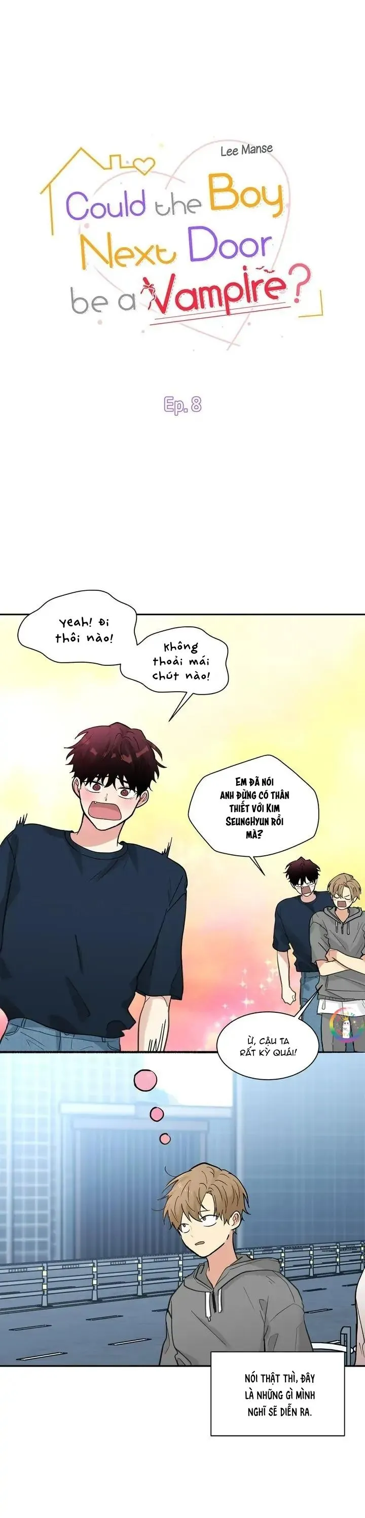 (END) Nếu Như Cậu Bạn Hàng Xóm Là Vampire? Chapter 8 Trang 11