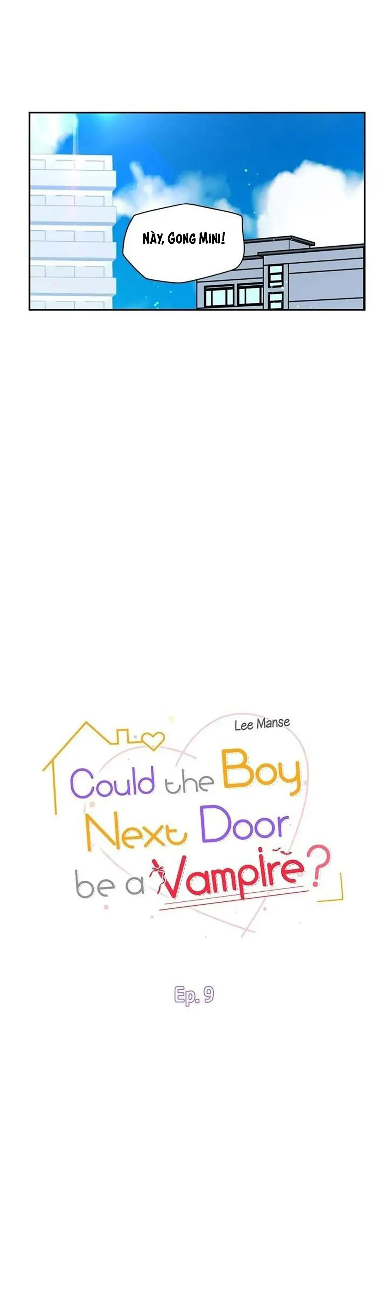 (END) Nếu Như Cậu Bạn Hàng Xóm Là Vampire? Chapter 9 Trang 5