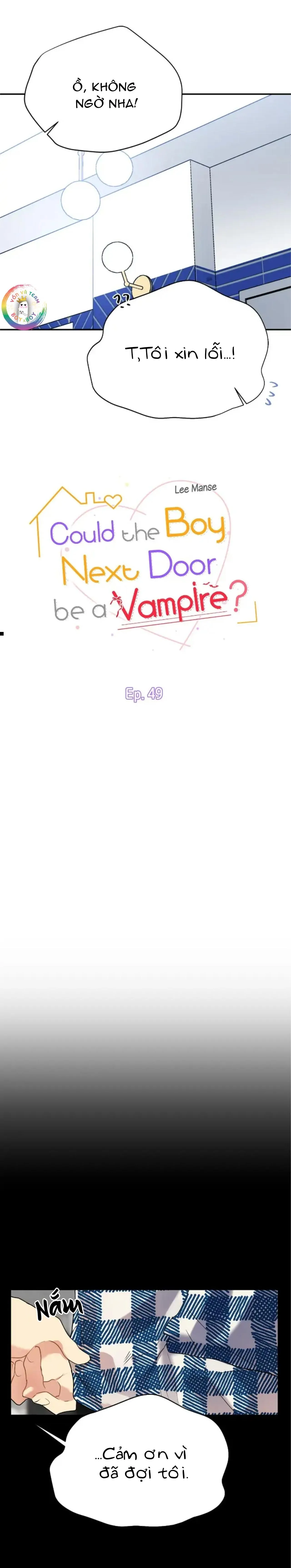(END) Nếu Như Cậu Bạn Hàng Xóm Là Vampire? Chapter 49 Trang 3