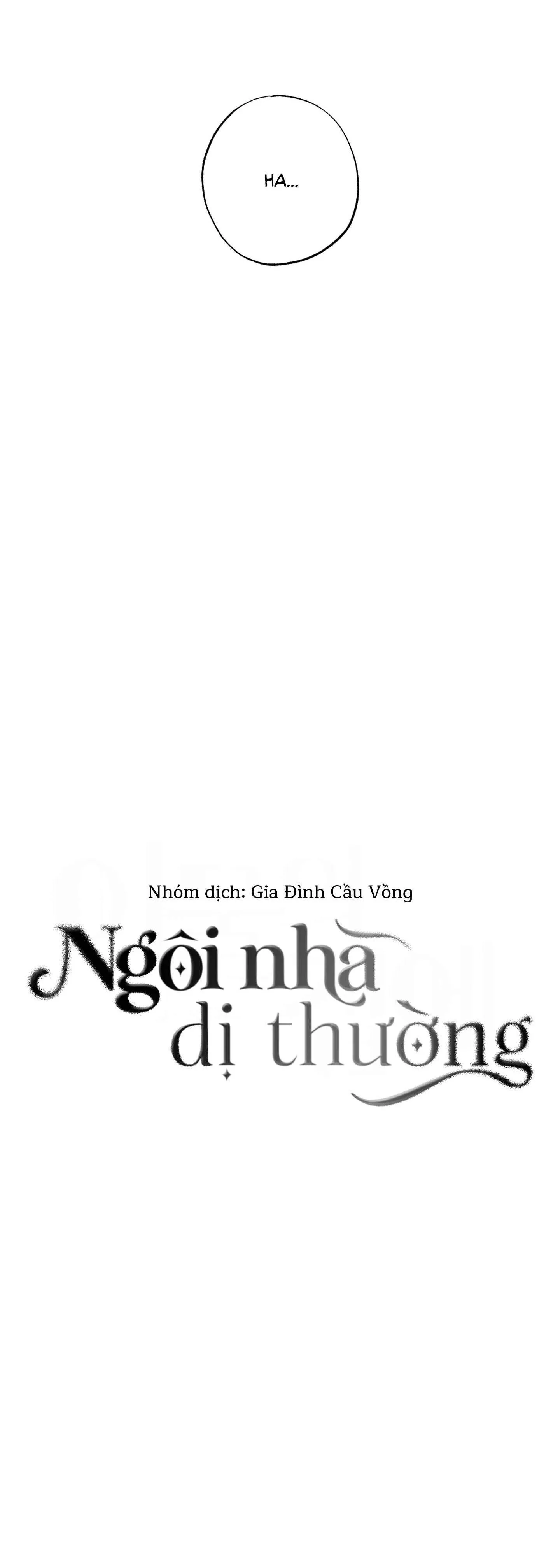 NGÔI NHÀ DỊ THƯỜNG Chapter 22 Trang 5