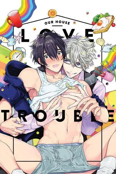 Ngôi Nhà Tình Yêu Rắc Rối Chapter 1 Trang 8