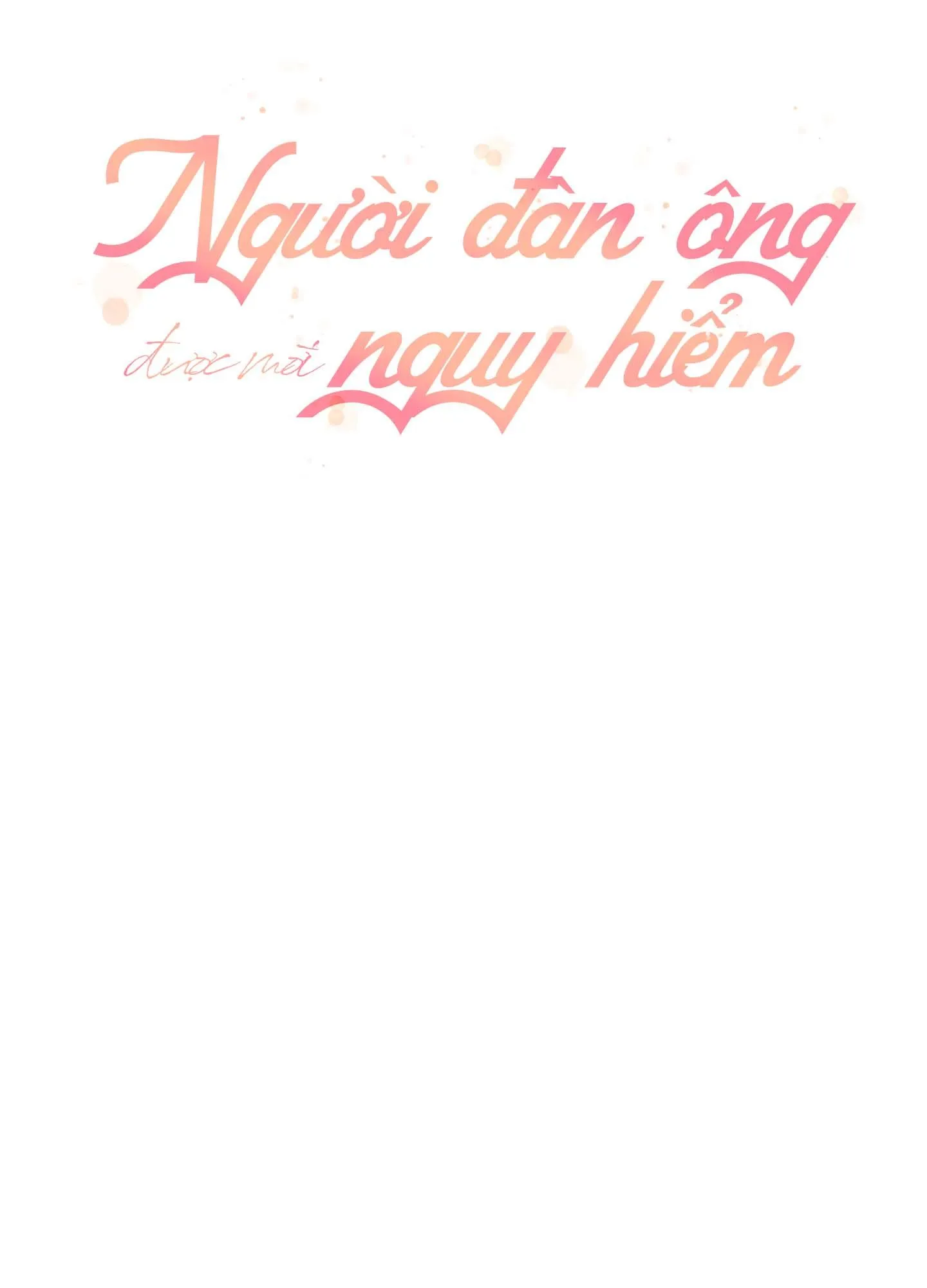 Người Đàn Ông Được Mời Nguy Hiểm Chapter 4 Trang 15