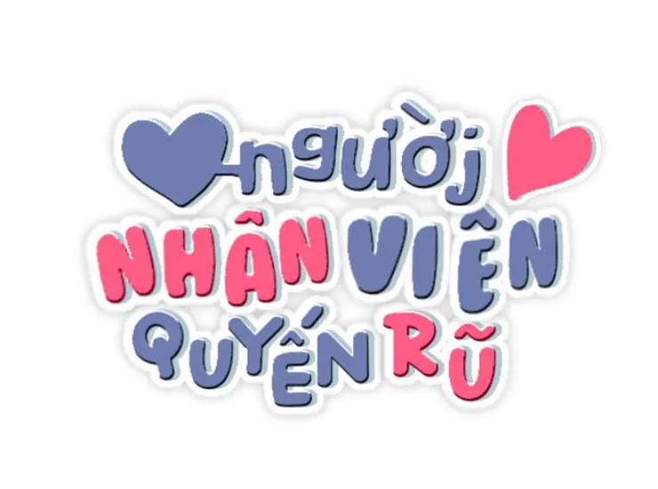 Người Nhân Viên Quyến Rũ Chapter 17 Trang 7