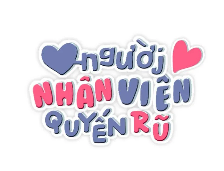 Người Nhân Viên Quyến Rũ Chapter 19 Trang 20