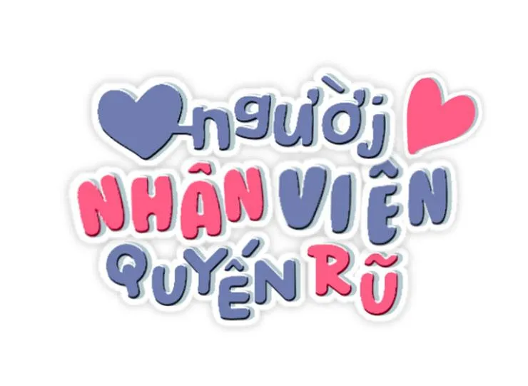 Người Nhân Viên Quyến Rũ Chapter 20 Trang 7