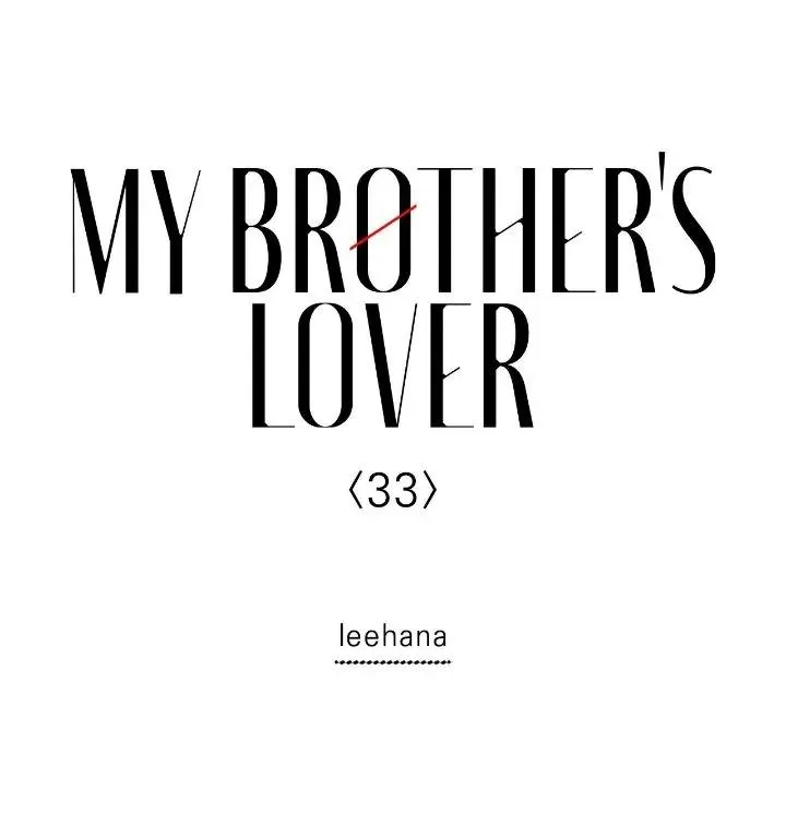 Người Yêu Của Anh Trai Tôi Chapter 33 Trang 21