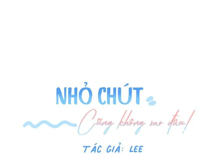 Nhỏ chút cũng không sao đâu! Chapter 3 Trang 6