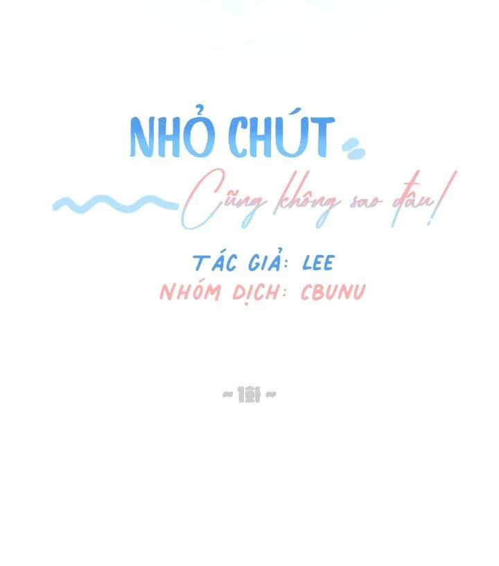 Nhỏ chút cũng không sao đâu! Chapter 1 Trang 9