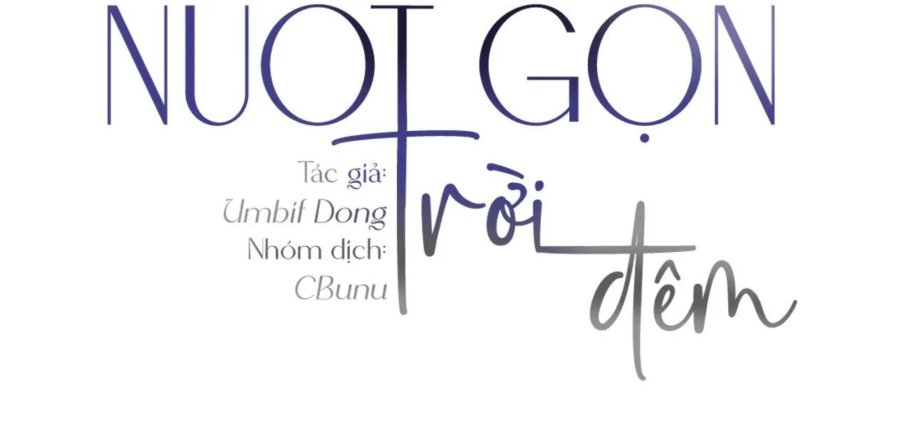 |DROP| Nuốt Gọn Trời Đêm Chapter 11 Trang 3