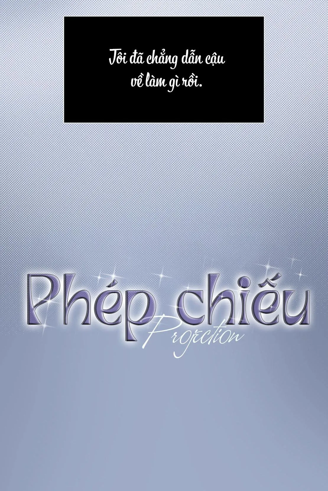 Phép Chiếu Chapter 0 Trang 16